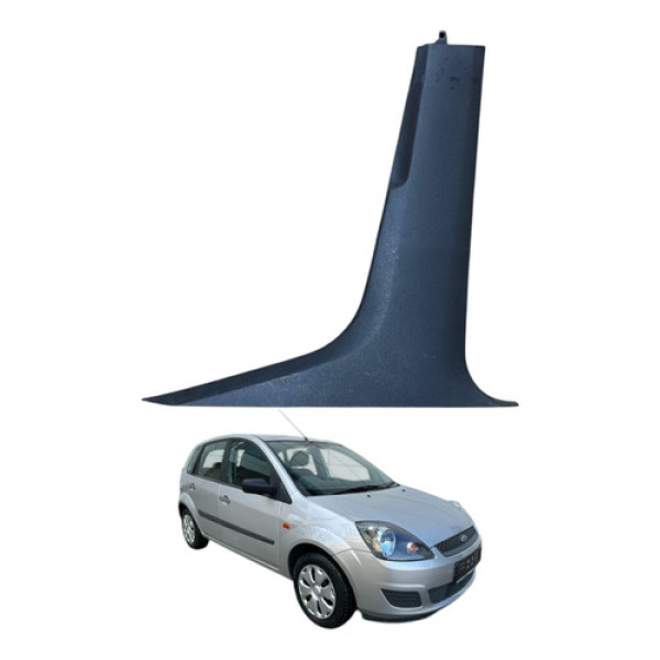 Moldura Coluna Central Direito Ford Fiesta 2005 2007 2013
