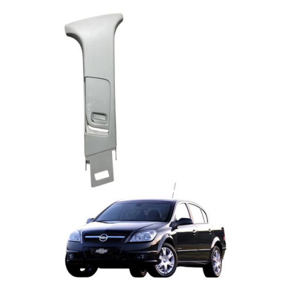 Acabamento Coluna Cinto Direito Vectra 2005 2006 Elegance